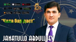 Чанатулло Абдуллоев - Чала бар даст | Janatullo Abdulloev - Chala bar dast
