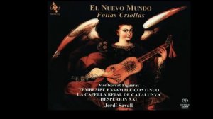 Jordi Savall - El Nuevo Mundo Folias Criollas
