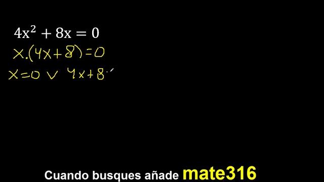 4x^2+8x=0 , ecuacion cuadratica de 2 terminos, hallar x , segundo grado , exponente 2 смотреть онлайн