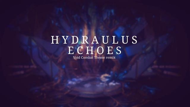 Warframe "Hydraulus Echoes" Corrupted remix смотреть онлайн
