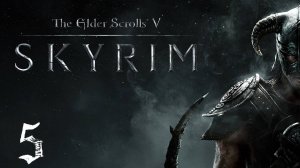 The Elder Scrolls V: Skyrim