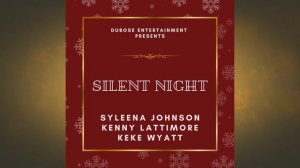 Silent Night (KeKe Wyatt, Syleena Johnson, Kenny Lattimore) Holiday Music.