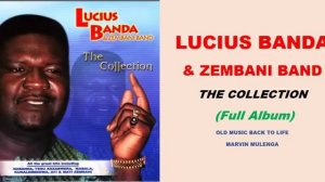 Lucius Banda - The Collection (Full Album) Malawian Music