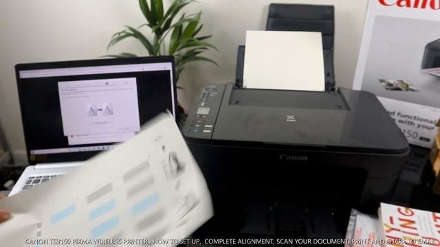 CANON TS3150 PIXMA WIRELESS PRINTER , HOW TO SET UP, COMPLETE ALIGNMENT, SCAN YOUR DOCUMENT TO PC