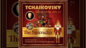 The Nutcracker, Op. 71 (1892) ACT 2. No. 12 - Divertissement: I. Chocolate: Spanish Dance.