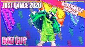 Just Dance Unlimited: bad guy (Alternate)