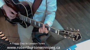 A Foggy Day in London Town - 7 string Solo Guitar - Ibanez AFJ957 - Robert Burton Winnipeg