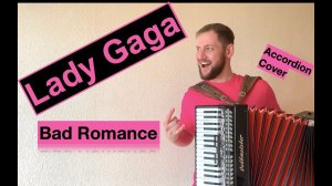 Lady Gaga - Bad Romance (Accordion Cover ) | Lady Gaga на аккордеоне | Аккордеонист баянист Видео