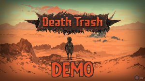 ?Death Trash▶Поиграл немного в очень затягивающую олдскульную рпг