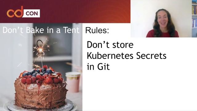 GitOps, Kubernetes, and Secret Management: Don't Bake in a Tent! - cdCon 2020 смотреть онлайн