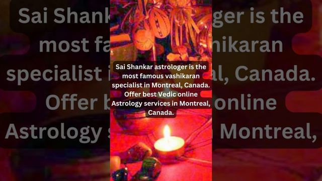 Most Famous Vashikaran Specialist in Montreal | Vashikaran Specialist in Montreal Canada |