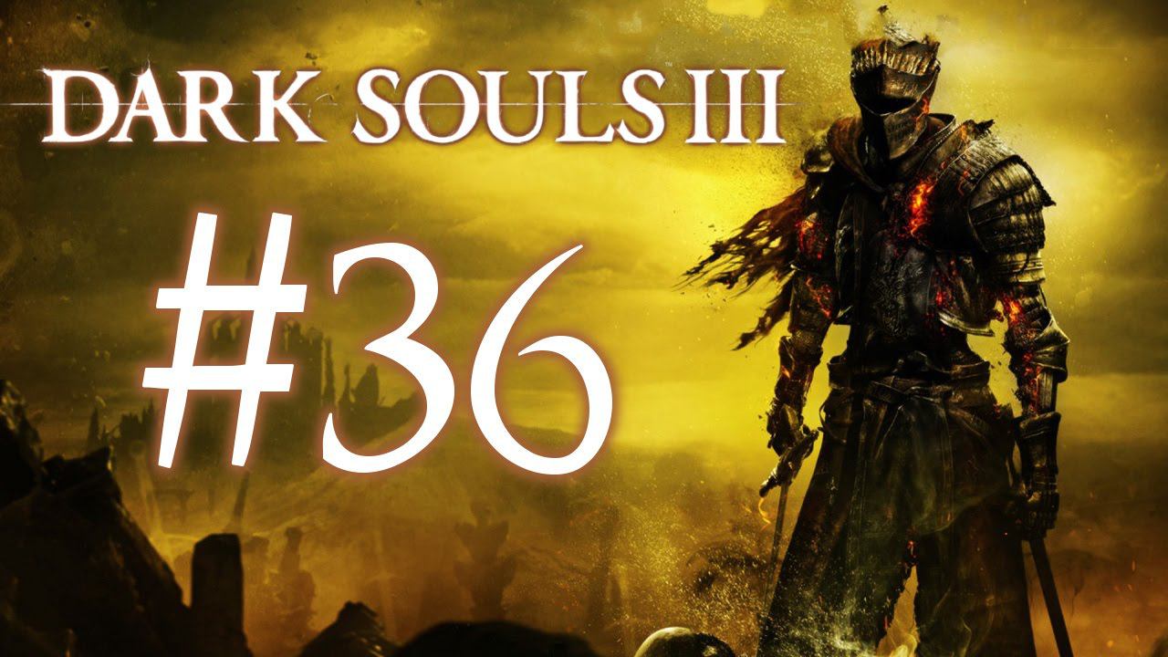 Глаза Хранительницы Огня, Пепел Предводителя Узников и Карла ● Dark Souls 3 #36