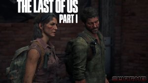 Last of us part 1 ➪ # 2) Карантинная зона