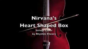 Heart Shaped Box Strings