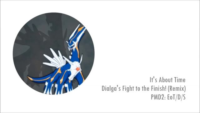 Dialga's Fight to the Finish! (Remix) - Pokémon Mystery Dungeon: Explorers of Time/Darkness/Sky смотреть онлайн
