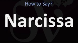 How to Pronounce Narcissa? (CORRECTLY)