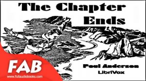 The Chapter Ends Full Audiobook by Poul William ANDERSON by Science Fiction