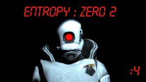 [PC] Entropy: Zero 2 | Стрим четвёртый