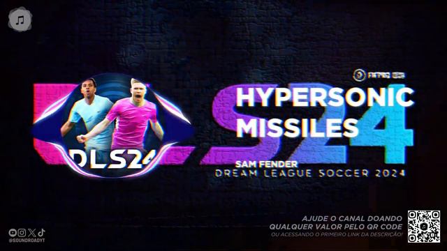 Sam Fender - Hypersonic Missiles (Dream League Soccer 2024) смотреть онлайн