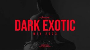 Amanati - Dark Exotic Mix 2023 (Exotic Trap, Dark Dubstep Continuous Mix)-(1080p)