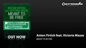 Anton Firtich Feat. Victoria Mazze - Meant To Be Free (Original Mix)(CLHR92)