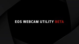 Как заставить работать EOS Webcam Utility Beta на примере Canon M50?