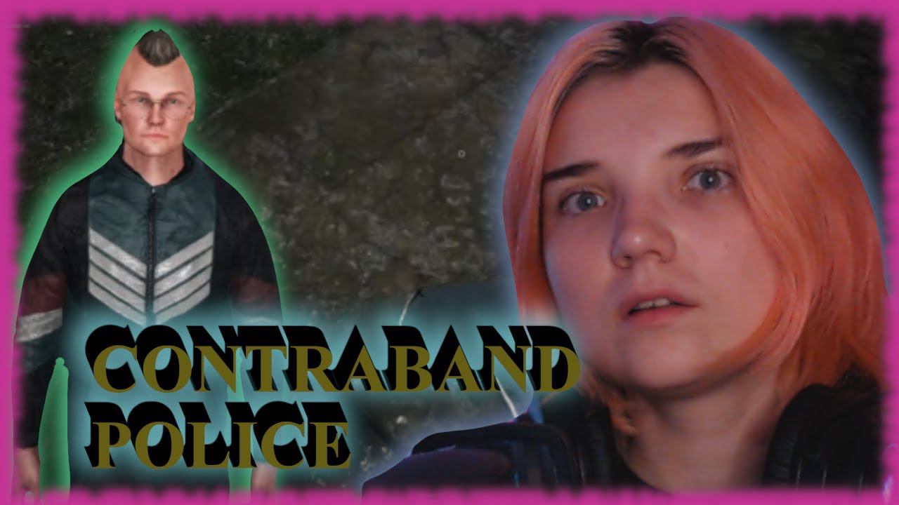 CONTRABAND POLICE /13/ КОПАТЕЛИ МОГИЛ!!!