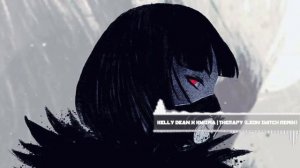 Kelly Dean x Kwizma - Therapy (Leon Switch Remix)