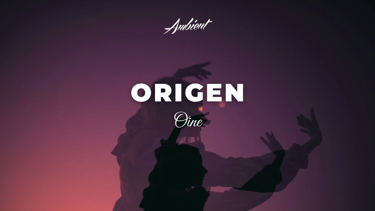 Oine - Origen смотреть онлайн