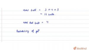 A bag contains 3 white, 4 red and 5 black balls. One ball is drawn at random. What is the probabili