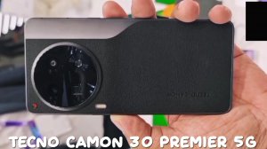 Tecno Camon 30 Premier 5G первый обзор на русском