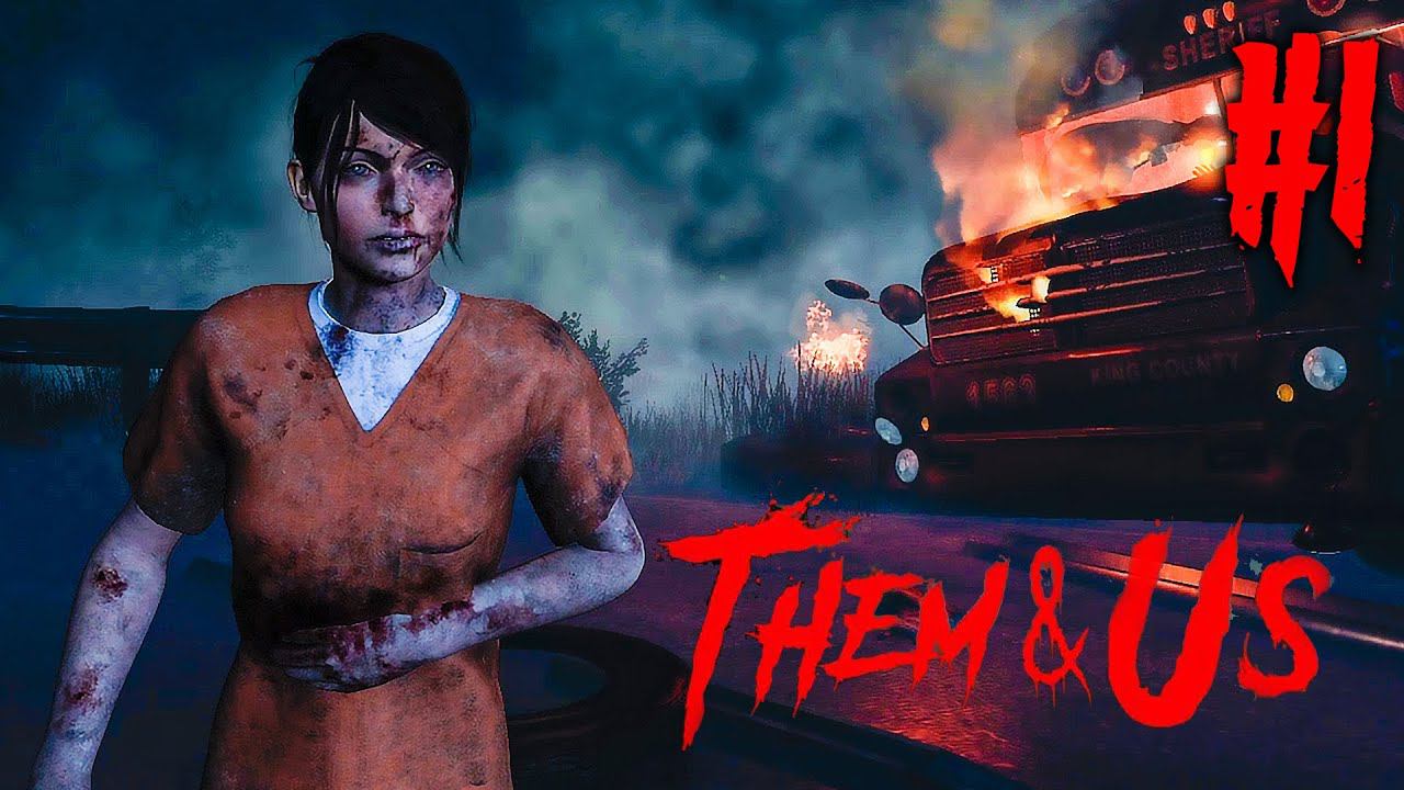 Them And Us Прохождение #1 - ЕЩЁ ОДИН ОЛДСКУЛЬНЫЙ ХОРРОР!