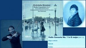 Rodolphe Kreutzer: Violin Concerto No.1, in G Major, Laurent Albrecht Breuninger (violin)