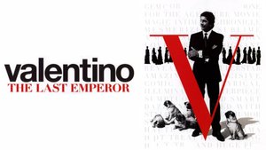 Валентино. Последний император / Valentino: The Last Emperor