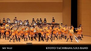 京都橘高校吹奏楽部「My Way」KYOTO TACHIBANA  @setn
