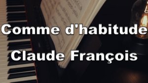 Comme d'habitude - Claude François / Мой путь - Клод Франсуа