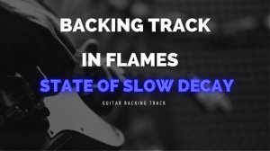 In Flames State OF Slow Decay Backing Track (Wav Download Free)