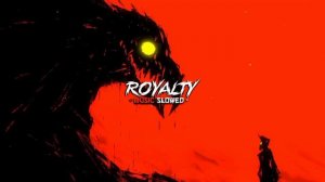Royalty (замедление + реверберация) | Эпичная музыка