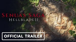 Hellblade 2: Senua's Saga - Story Trailer [4K] (русская озвучка)