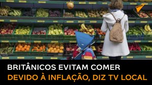 Crise no Reino Unido: 1 em cada 4 britânicos evita refeições após alta no custo de vida, diz canal d