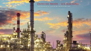 Depeche Mode - ICE MACHINE (instr cover by INDUSTRY Inc.)