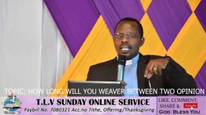 SUNDAY SERVICE By Rev. Peter Kimani Njoroge