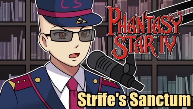 Strife's Sanctum Podcast #83: Phantasy Star IV: The End of the Millenium смотреть онлайн