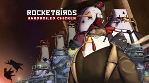 Прохождение Rocketbirds: Hardboiled Chicken - Часть 1
