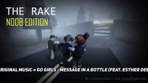 The RAKE: Noob Edition Music: Go Girls - Message in a Bottle (Feat. Esther Dee) Slowed