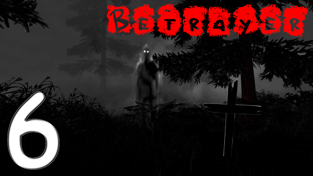 Betrayer № 6