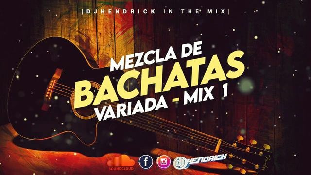 Bachata Rompe Corazones ? Variada Mix 1 смотреть онлайн