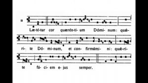 Laetetur cor ("Да веселится сердце ищущих Господа"), григорианский хорал, доминиканская традиция