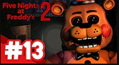 Five Nights at Freddy's 2 / ЦИРК ФРЕДДИ / #13