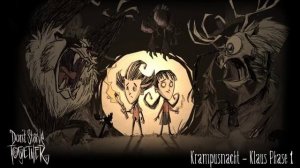 Krampusnacht Phase 1 - Don't Starve Together OST